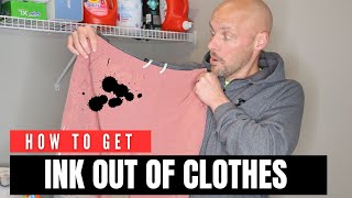 HOW TO GET INK OUT OF CLOTHES