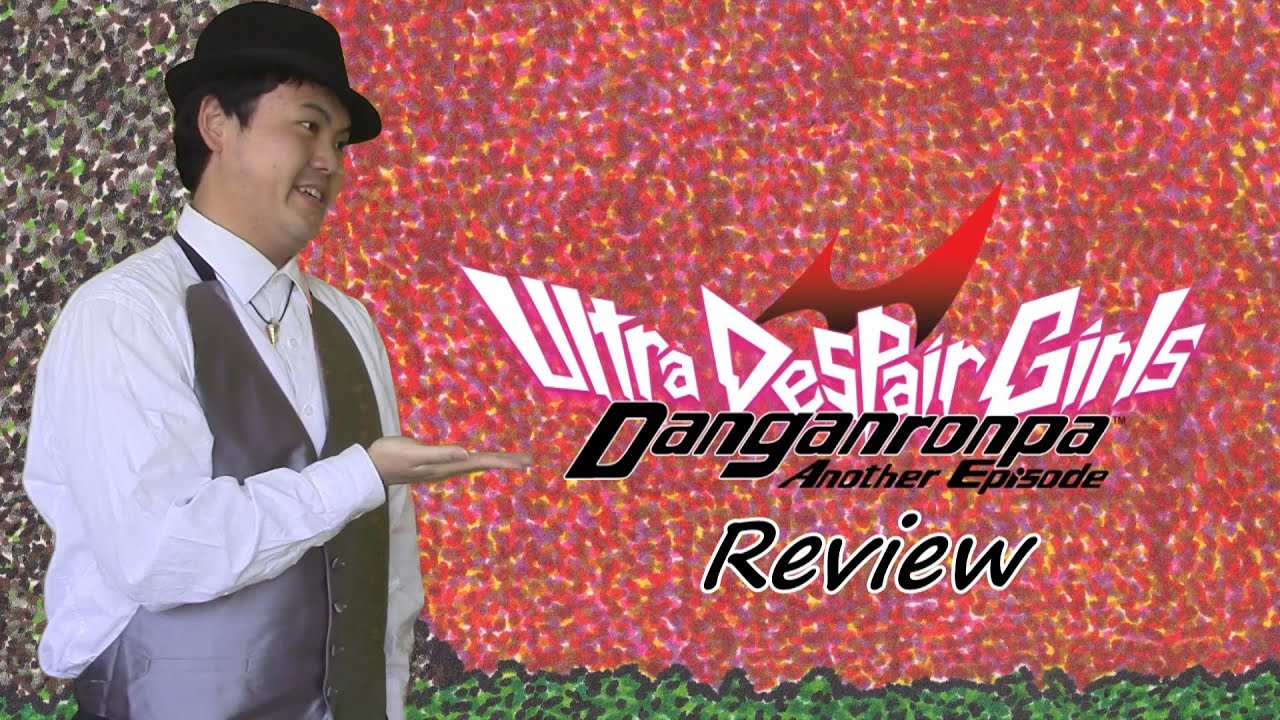 Danganronpa Another Episode - Ultra (Absolute) Despair Girls Review ...