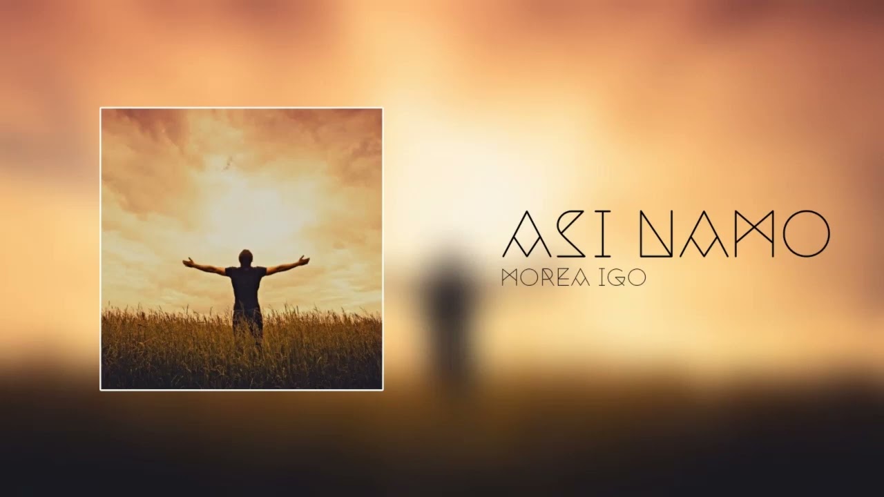 Morea Igo - Asi Namo (Cover)