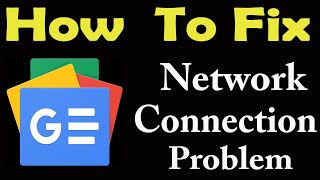 How To Fix Google news App Network Connection Problem Android & iOS | Google news No Internet Error
