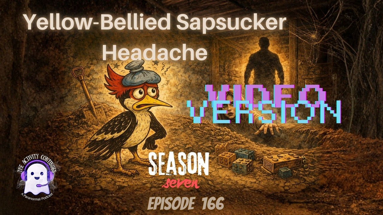 166: Yellow-Bellied Sap Sucker Headache