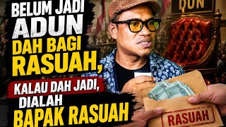 (PARODI) Belum Jadi ADUN Dan Main Sogok-Sogok, Kalau Jadi ADUN Dialah Bapak Segala Sogok.