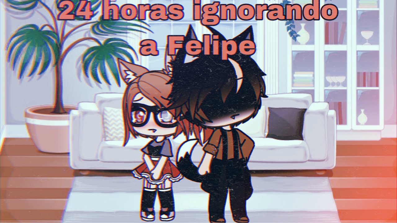24-horas-ignorando-a-felipe-gacha-life-fail-total-youtube