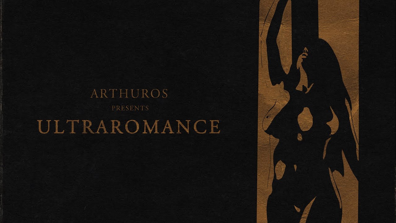Arthuros - Ultraromance (Full Album) (2022)