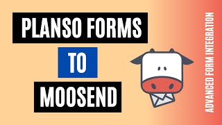 How to Integrate PlanSo Forms to Moosend