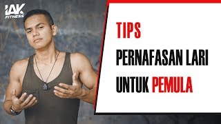 Tips Pernafasan LARI 12 Menit untuk PEMULA ... AUTO KUAT !!!