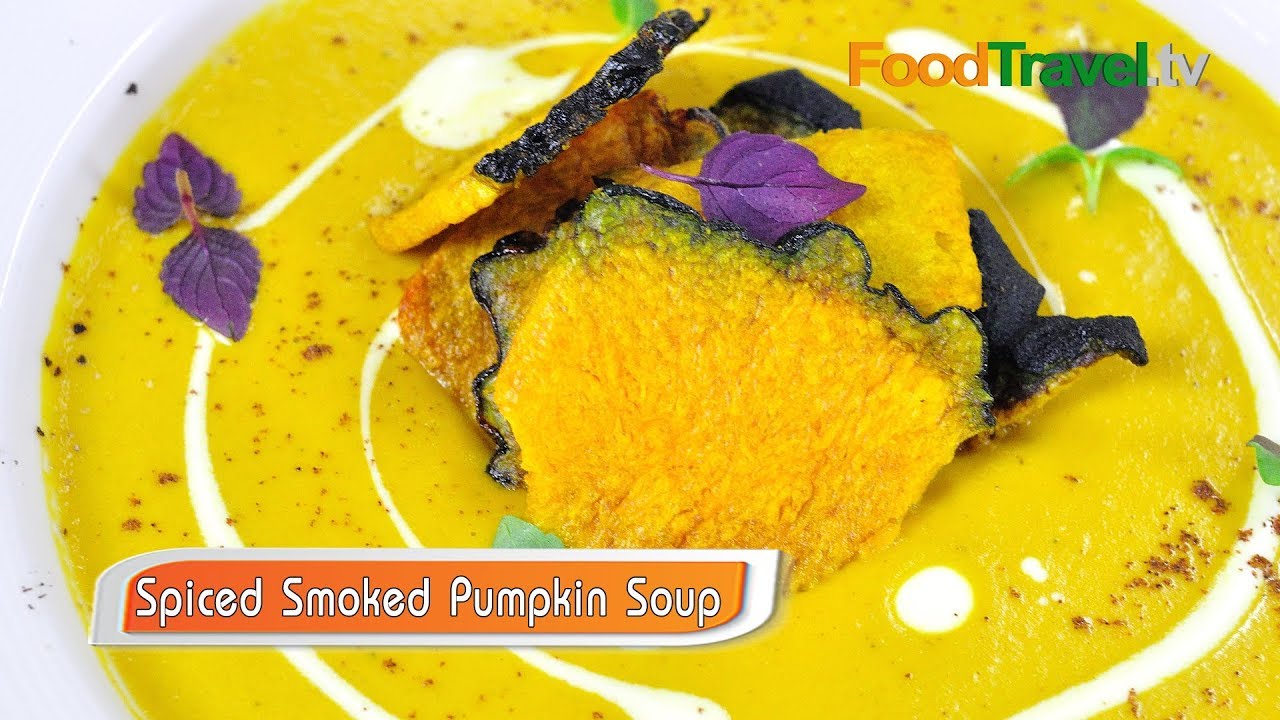 ซุปฟักทองเครื่องเทศรมควัน Spiced Smoked Pumpkin Soup | FoodTravel