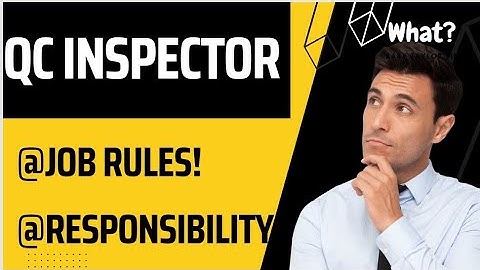 what is responsibilities of Qc Civil Inspector | Qc interview question