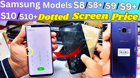 Samsung s8 Screen/display/Folder/Combo Replacement|Galaxy S8 display change Price / Dotted Penal