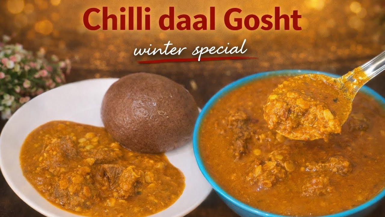 Winter Special Chilli Daal Gosht | Soft chilli daal | Desi Comfort Food That Warms the Soul.. 