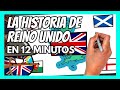 ✅ La historia de REINO UNIDO y el IMPERIO BRITÁNICO en 12 minutos | Resumen rápido y fácil