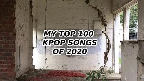 MY TOP 100 KPOP SONGS OF 2020 (December 2019 - November 2020)