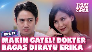 MAKIN GATEL! Erika Berusaha Merayu Dokter Bagas - TOBAT JATUH CINTA | Eps 23 Part 4