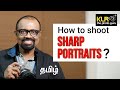 Shoot sharp portraits  klr the photo guru