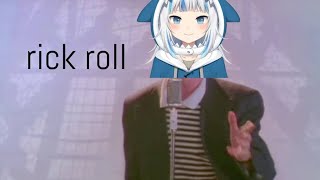 【GAWR GURA】Never Gonna Give You Up - Rick Astley