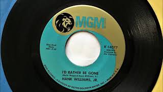 I'd Rather Be Gone , Hank Williams Jr. , 1969