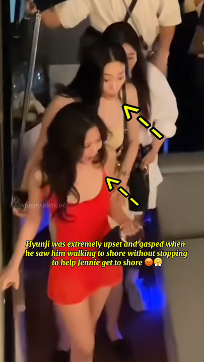 Hyunji was extremely angry when the bodyguard left Jennie on the boat #shorts #blackpink #jennie