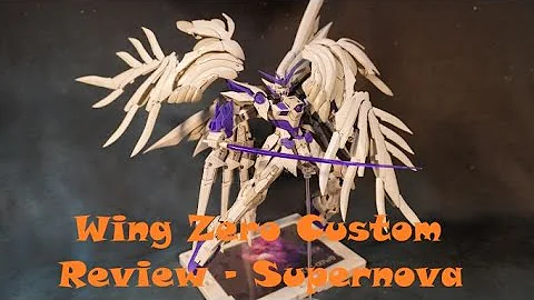 Wing Zero Custom Review supernova (Snow White Prelude)
