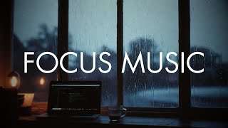 Focus Music for Productivity Sessions | Study Music Background Playlist | Deep Work Concentration Mu
