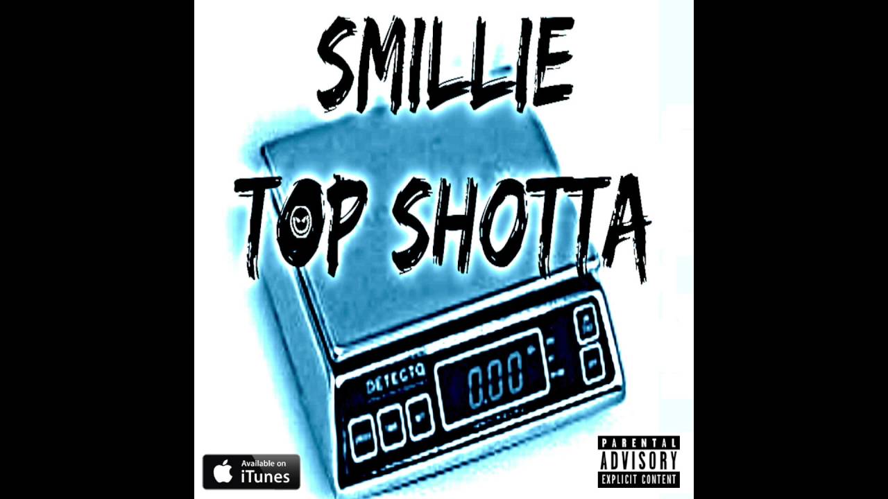Smillie   Top Shotta (Clean) (Prod. by Kader)
