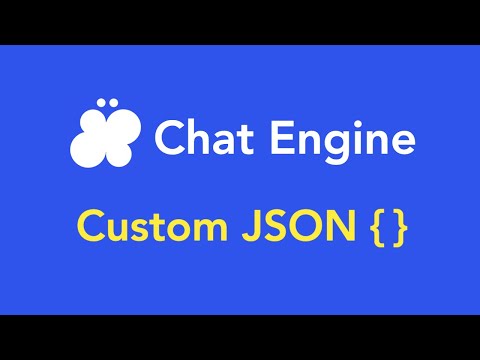 Chat Engine Docs: Custom JSON