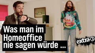 Was man im (Corona-)Homeoffice nie sagen würde …