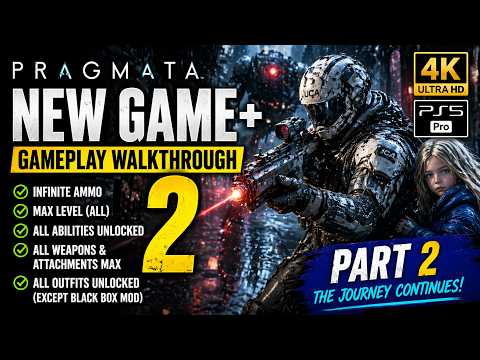 Pragmata NG+ Gameplay Walkthrough Part 2 (4K PS5 Pro) | Max Level, Infinite Ammo, All Upgrades