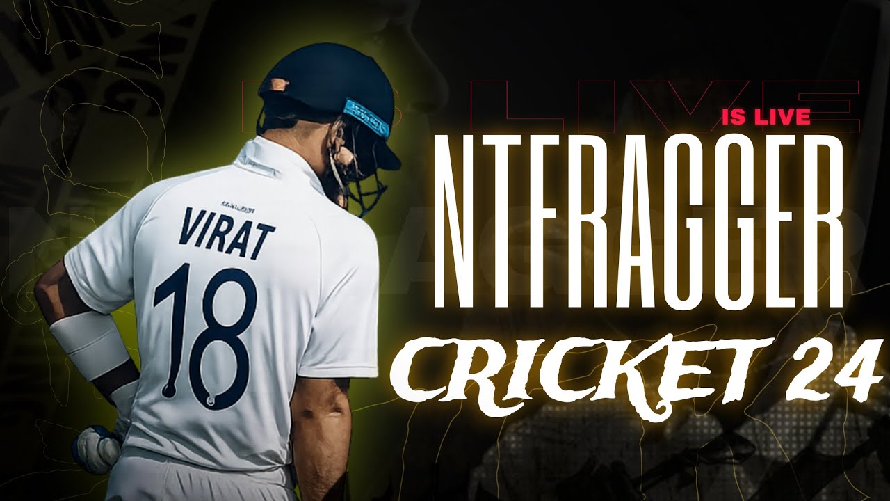 🔴 LET'S SCORE CAREER MODE │ CRICKET 24 │ NTFRAGGER │ 