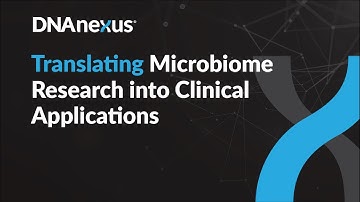 Translating Microbiome Research into Clinical Applications - Webinar