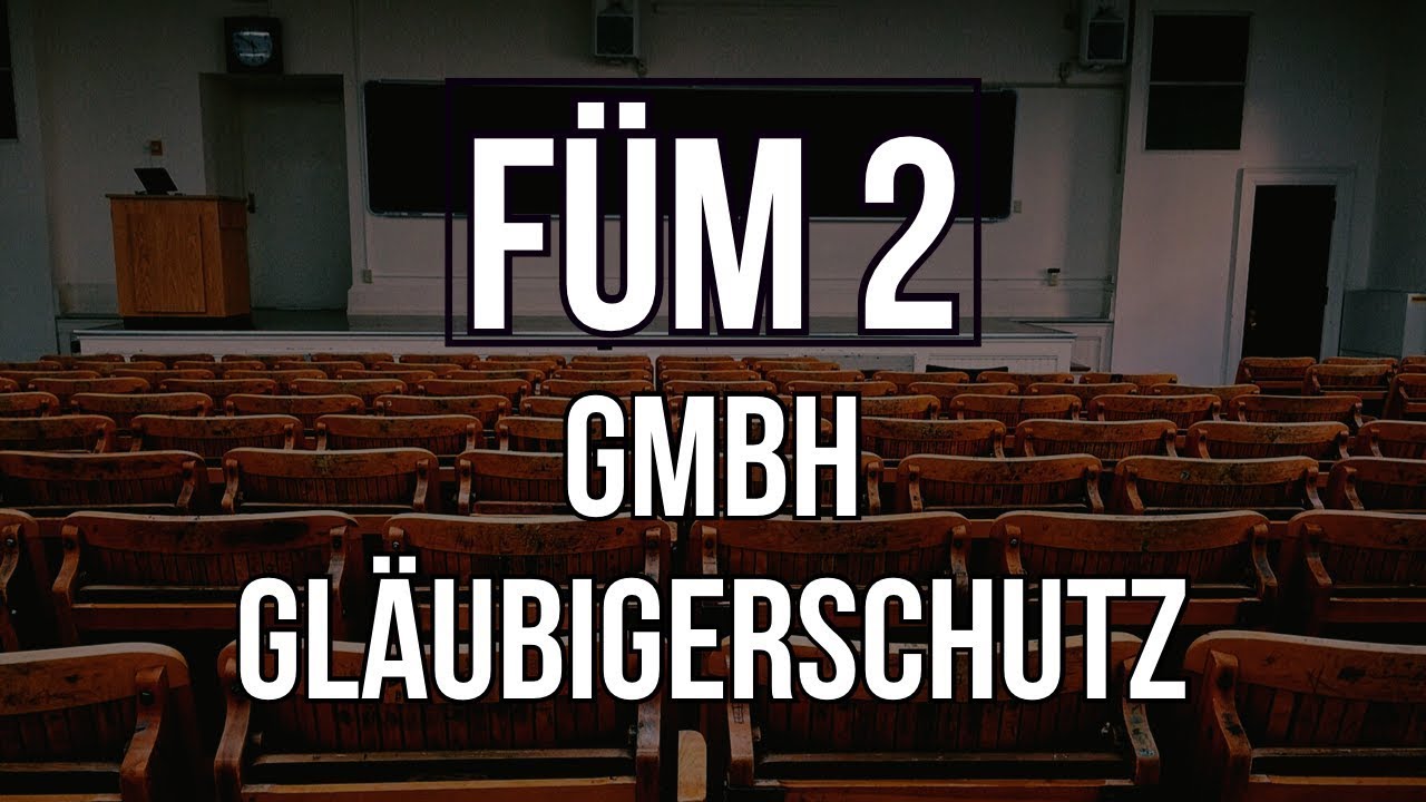 GmbH Gläubigerschutz | FÜM 2 | Hehenberger Rechtskurse GRATIS