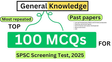 100 GK MCQs | SPSC Combined Competitive Exams (CCE) | Screening Test 2025 | Past Papers |repeated Qs