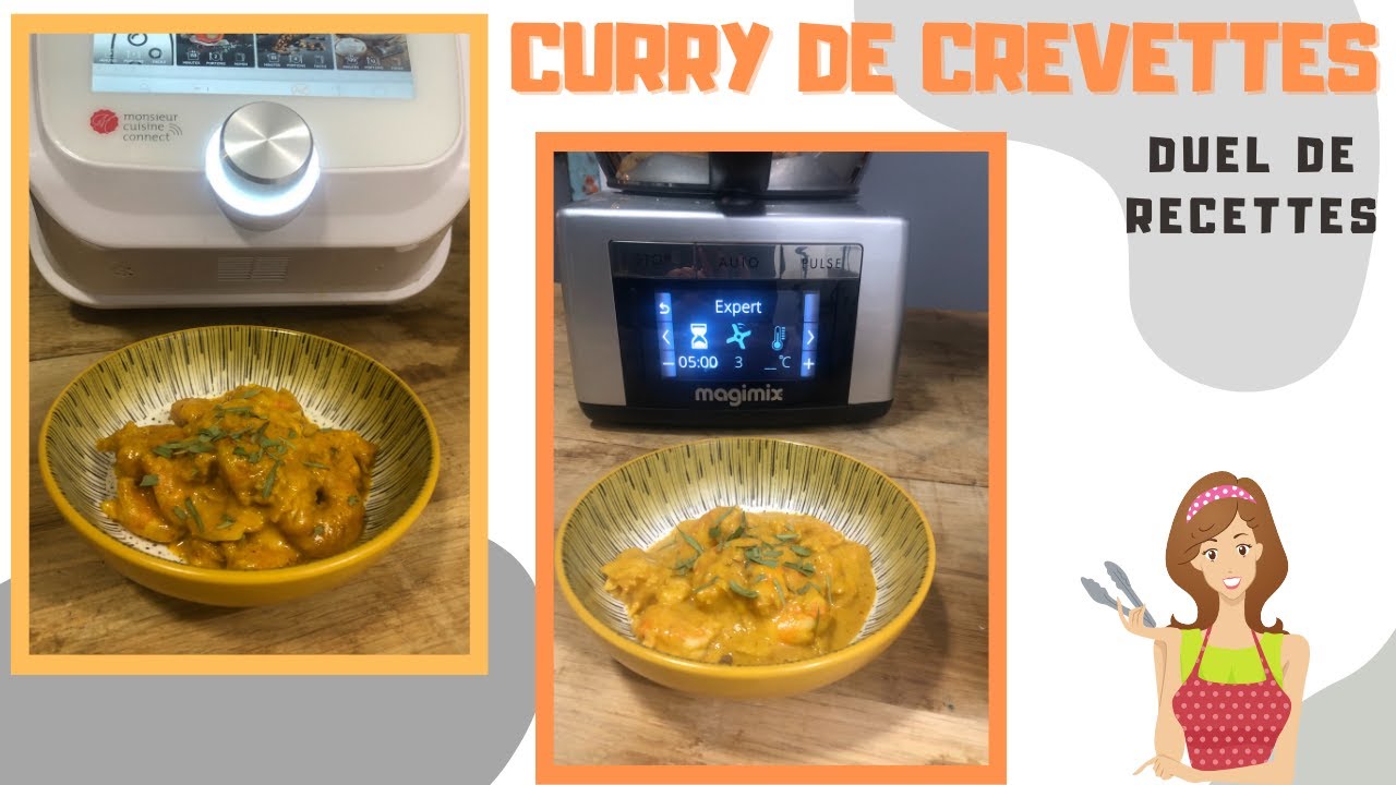 DUEL DE RECETTES : CURRY DE CREVETTES (CookExpert MAGIMIX Vs MonsieurCuisineConnect Sand Cook&Look)