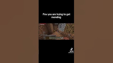 Pov you are trying to get mending