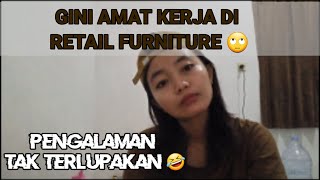 Pengalaman kerja diretail furniture