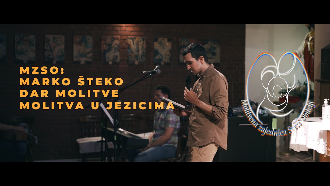 MZSO -  Marko Šteko: Dar molitve i molitva u jezicima