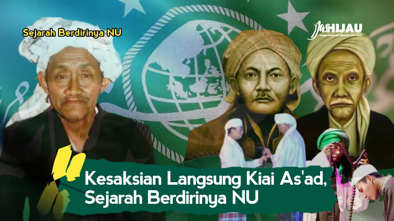 Sejarah Berdirinya NU, Kesaksian KH As'ad Syamsul Arifin - Subtitle Indonesia