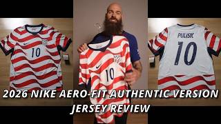 2026 Nike Authentic (Player Version) soccer jersey / Football Kit Review