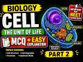Cell Biology MCQs + Explanation 🔥 | Full Revision in 8 Minutes | NEET/Boards