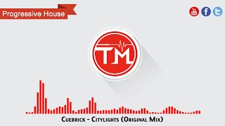 Cuebrick - Citylights (Original Mix)