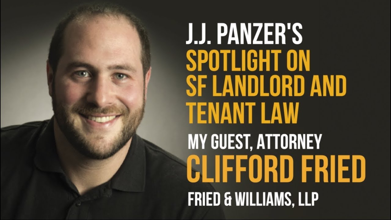 SF Landlord and Tenant Law with Attorney Clifford Fried - Buyouts