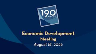 Montgomery County Economic Development Meeting 8-18-2026 Part 1