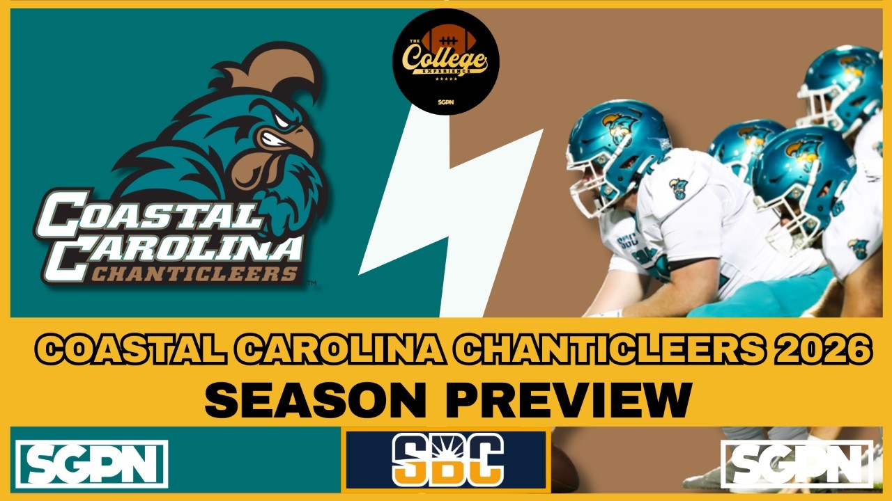 COASTAL CAROLINA 2026 PREVIEW | THE COLLEGE FOOTBALL EXPERIENCE