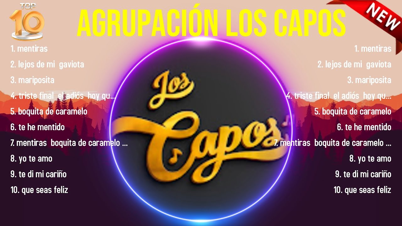 Top Hits Agrupación Los Capos 2024 ~ Mejor Agrupación Los Capos lista de reproducción 2024