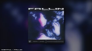 W!stful - Fallin