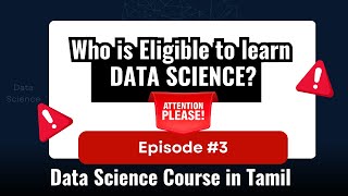 #03 Who is eligible to learn Data Science Course? 👨🏻‍💻|  Data Science Course Series in Tamil
