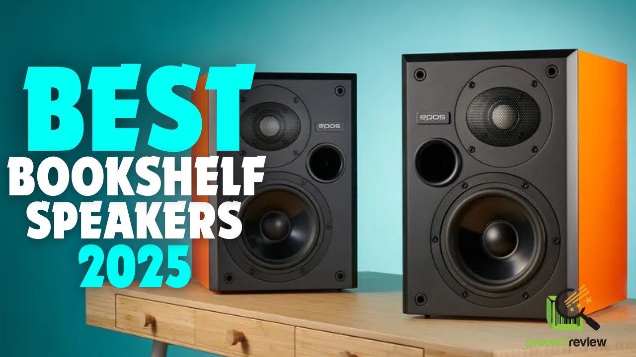 Top 5 Best Bookshelf Speakers In 2025 - Ultimate Sound & Style for ...