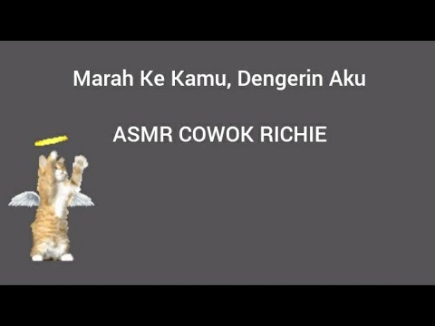 ASMR Cowok || Marah Ke Kamu, Dengerin Aku || ASMR Suara Cowok || ASMR Suami