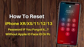 How To Reset iPhone XS/Xr//XsMax/11/12/13 Password iF You Forgot iT…? Free Unlock Every iPhone 2022
