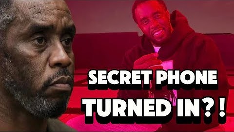 DIDDY ORDERED TURN OVER SECRET PHONE TO THE FEDS!