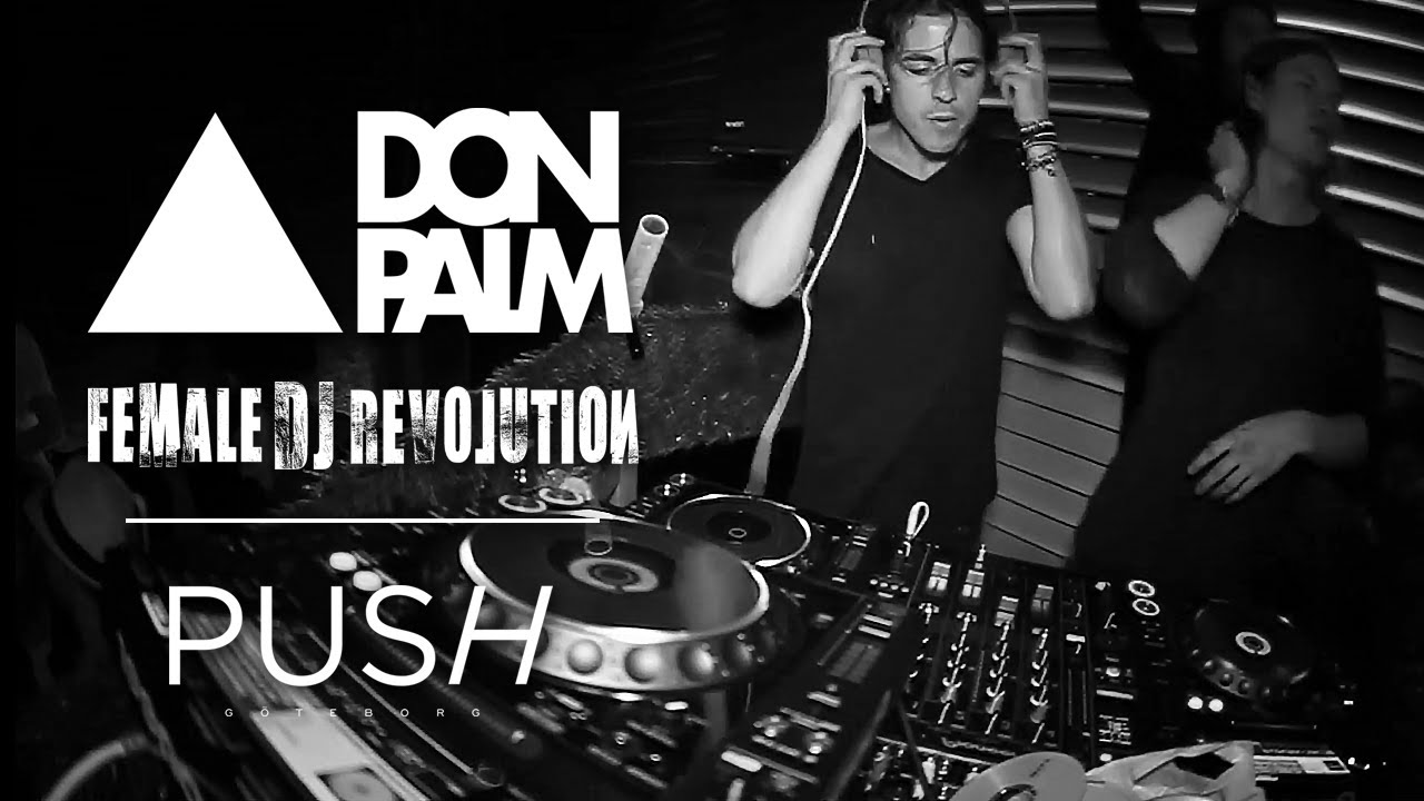 Don Palm & Female DJ Revolution // PUSH